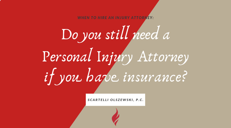 Wilkes-Barre Personal Injury Lawyer: Do You Need One if You Have Insurance?